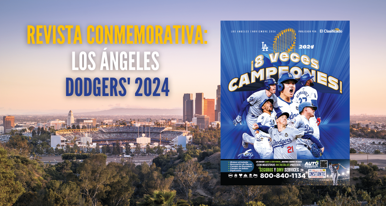 El Clasificado celebra la histórica temporada 2024 de los Dodgers de Los Ángeles con una revista conmemorativa especial en español, destacando a Fernando Valenzuela