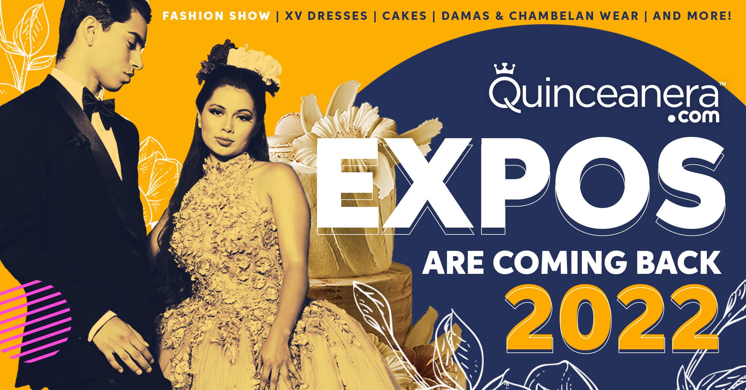 Quinceanera.com Expo y Desfiles de Moda están de vuelta y mejor en 2022