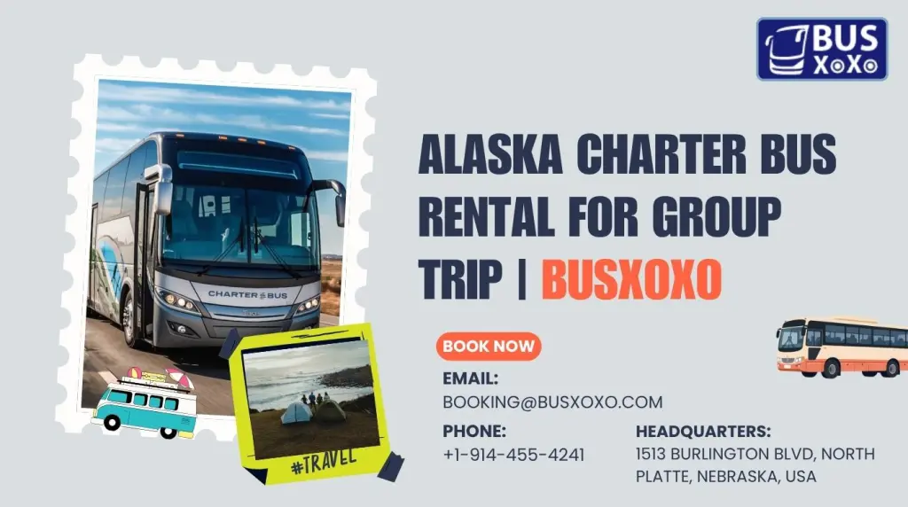 Alaska Charter Bus Rental | Book Your Next Trip | Busxoxo