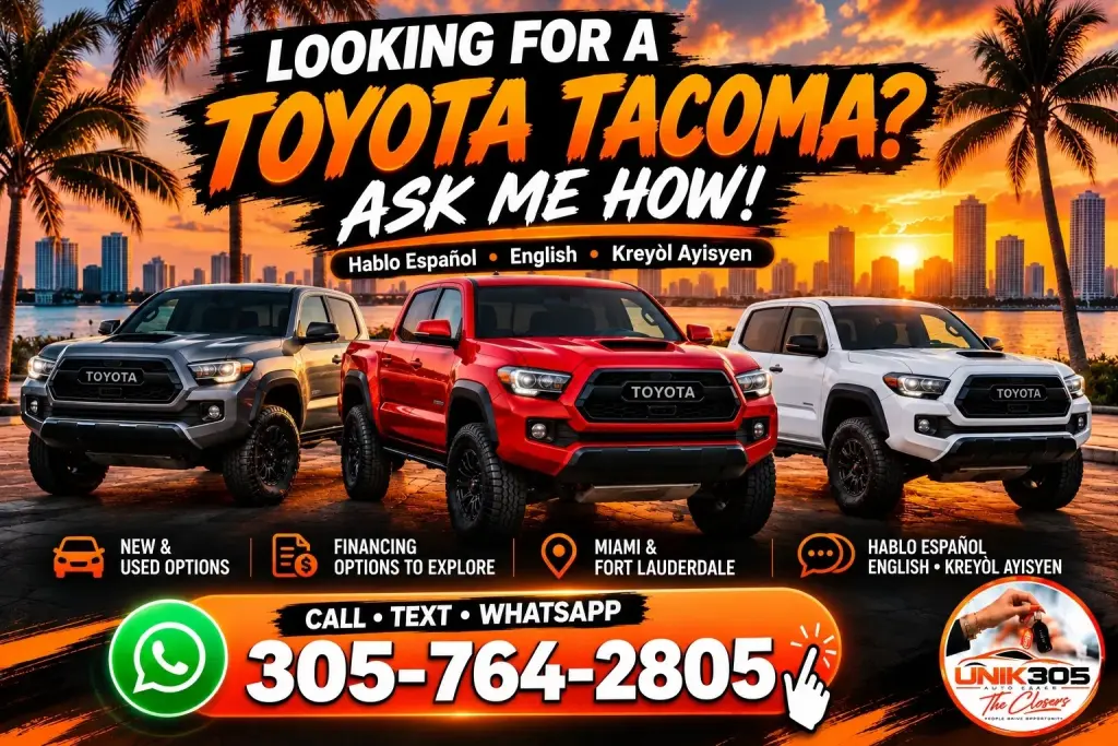LOOKING FOR A TOYOTA TACOMA? ASK ME HOW!