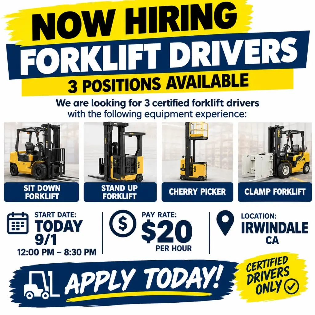 SE BUSCAN 3 OPERADORES DE MONTACARGAS CERTIFICADOS – $20/HR – IRWINDALE