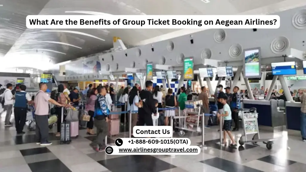 What Are the Benefits of Group Ticket Booking on Aegean Airlines?