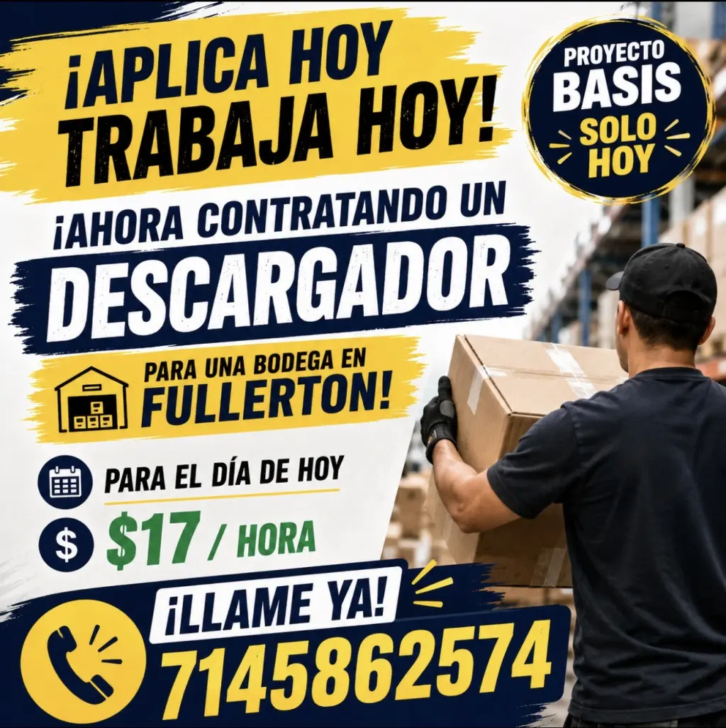 ¡Se busca DESCARGADOR en Fullerton!🚨 ¡APLICA HOY, TRABAJA HOY! 🚨