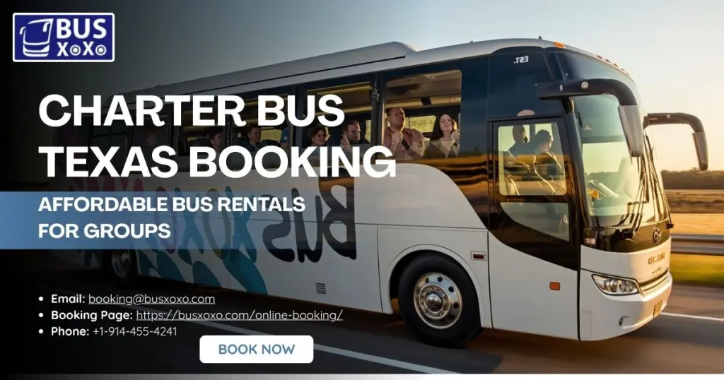 Charter Bus Texas Booking – Affordable Bus Rental for Groups