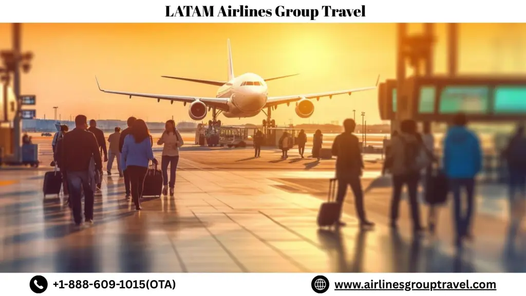 What Is the Rule for Group Booking Tickets on LATAM Airlines?