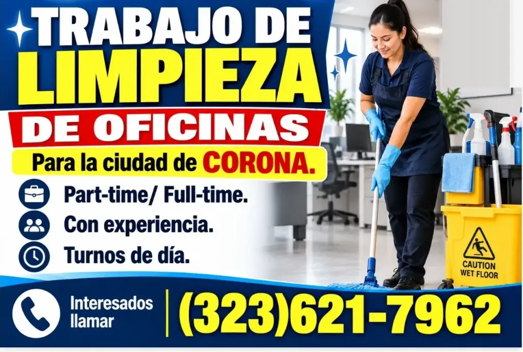 TRABAJO DE LIMPIEZA DE OFICINAS-   Para la ciudad de📍 CORONA.
