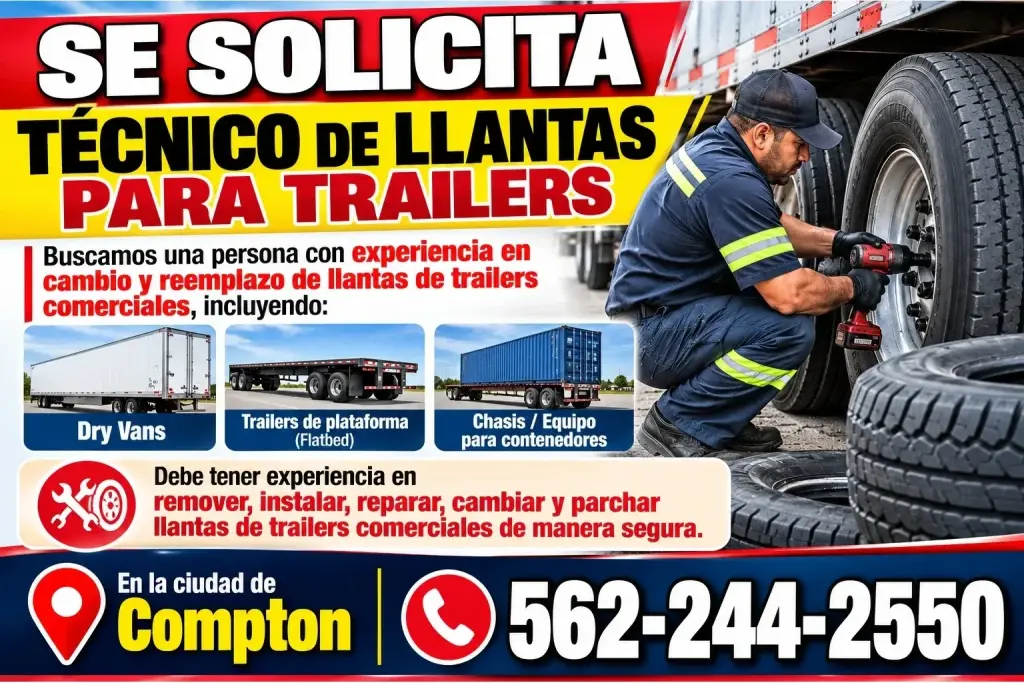 SE SOLICITA – TÉCNICO DE LLANTAS PARA TRAILERS en  📍Compton