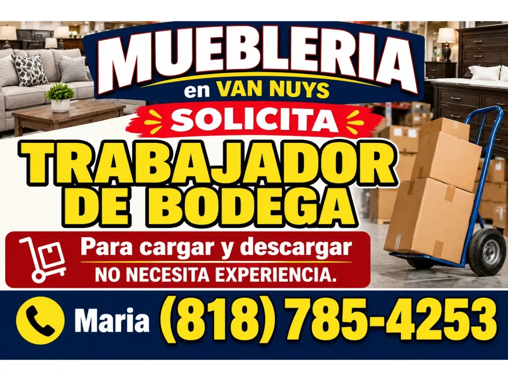 MUEBLERÍA SOLICITA TRABAJADOR DE BODEGA en 📍VAN NUYS