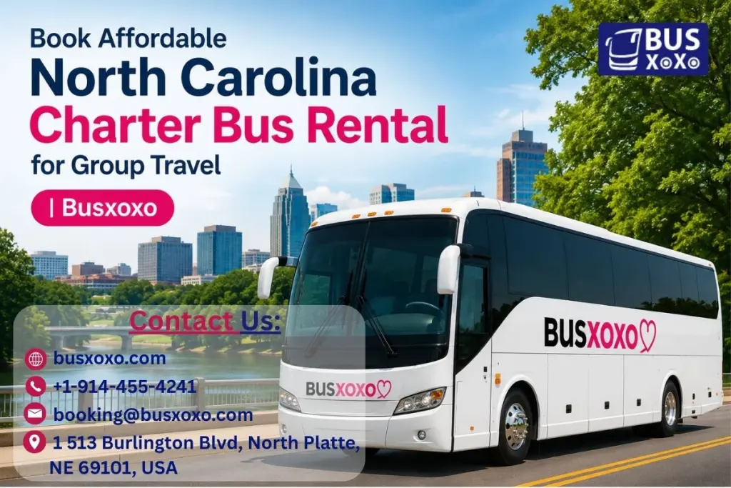 Book Affordable North Carolina Charter Bus Rental for Group Travel || Busxoxo