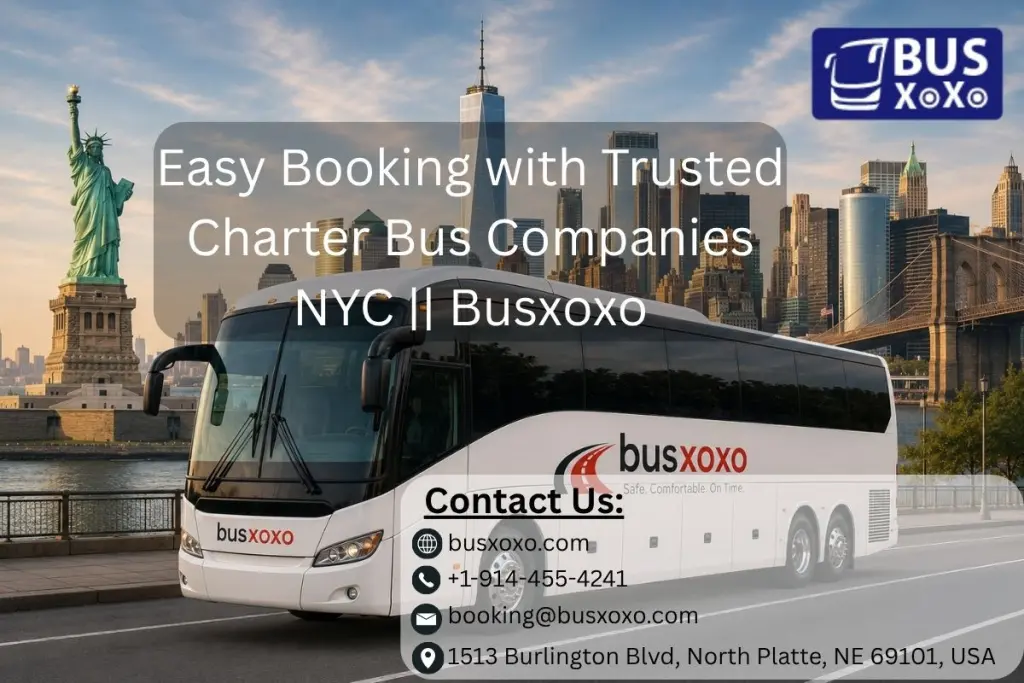 Easy Booking with Trusted Charter Bus Companies NYC || Busxoxo
