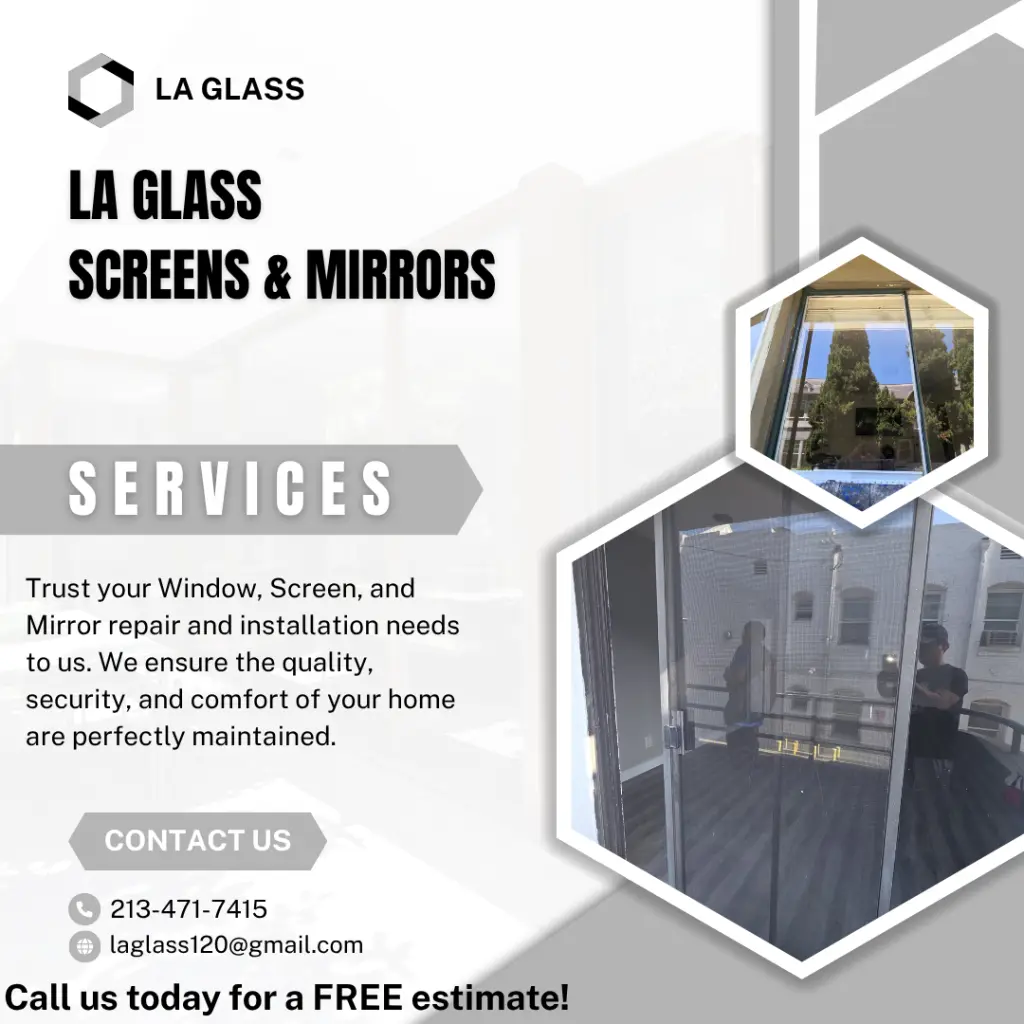 LA Glass, Screen, Mirrors & Windows