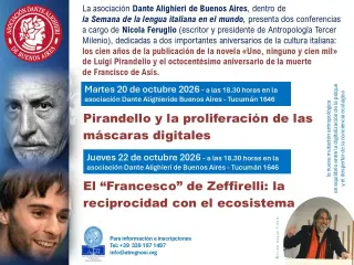 Conferencias PIRANDELLO y SAN FRANCISCO de NICOLA FERUGLIO en la DANTE ALIGHIERI