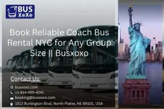 Book Reliable Coach Bus Rental NYC for Any Group Size || Busxoxo
