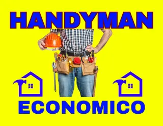 HANDYMAN ECONOMICO SERVICIO RAPIDO