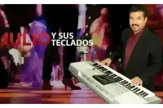 JULIO Y SUS TECLADOS $180/HORA