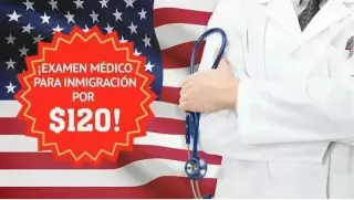 EXÁMENES MÉDICOS INMIGRACIÓN