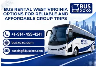Bus Rental West Virginia Options for Reliable and Affordable Group Trips