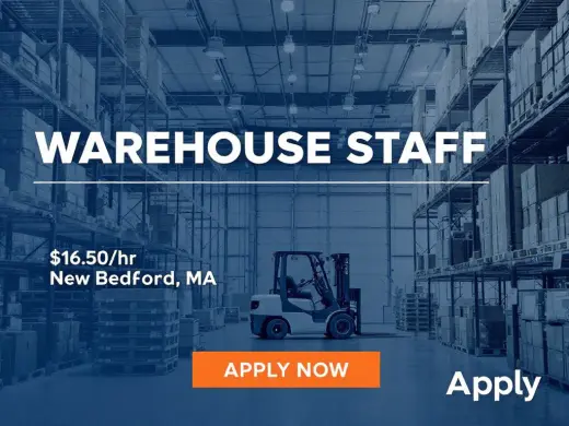 Warehouse Staff – $16.50/hr – New Bedford, MA