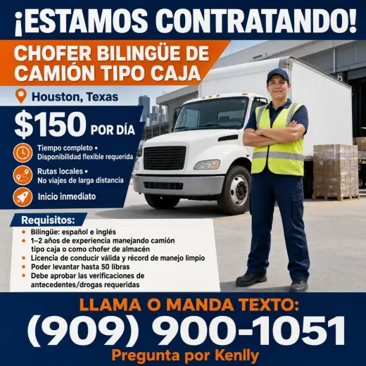 🚚 ¡ESTAMOS CONTRATANDO! CHOFER DE CAMIÓN DE CAJA – HOUSTON, TX 🚚