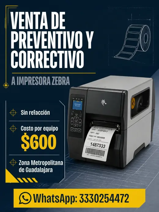 Mantenimiento Preventivo / Correctivo sin refaccion en Sitio a Impresoras Zebra