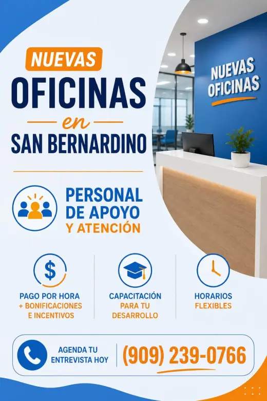 Nuevas Oficinas en San Bernardino – Personal de apoyo y atención