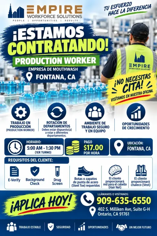 Production Workers Needed – Fontana – $17/hr – 1st Shift