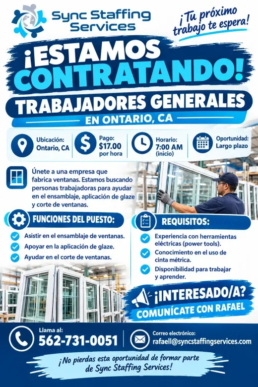 ¡ESTAMOS CONTRATANDO TRABAJADORES GENERALES EN ONTARIO, CA!