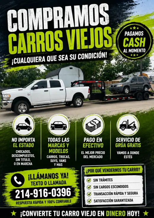🚗 COMPRAMOS CARROS PARA YONKE 💵 PAGAMOS CASH AL MOMENTO 📞 214-916-0396