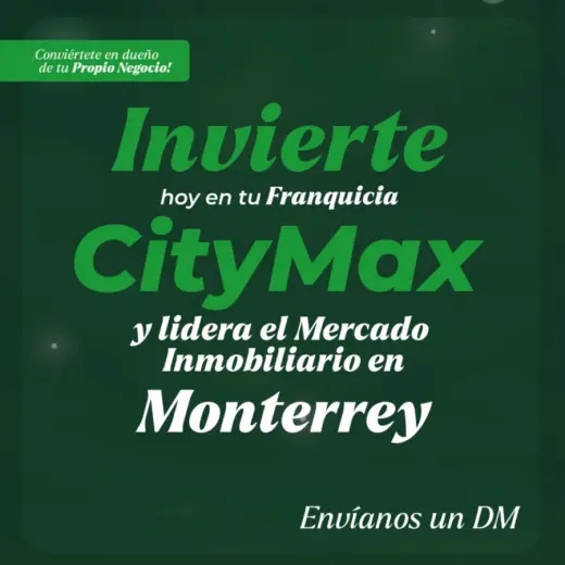 Franquicia inmobiliaria CityMax en Monterrey, México