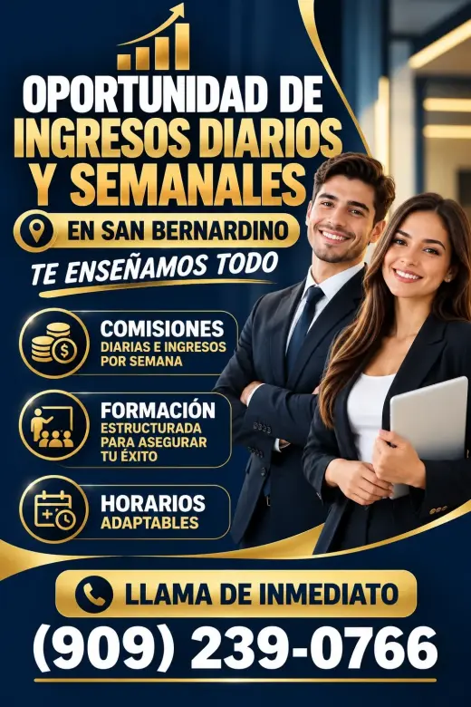 Oportunidad de ingresos diarios y semanales en San Bernardino –Te enseñamos todo