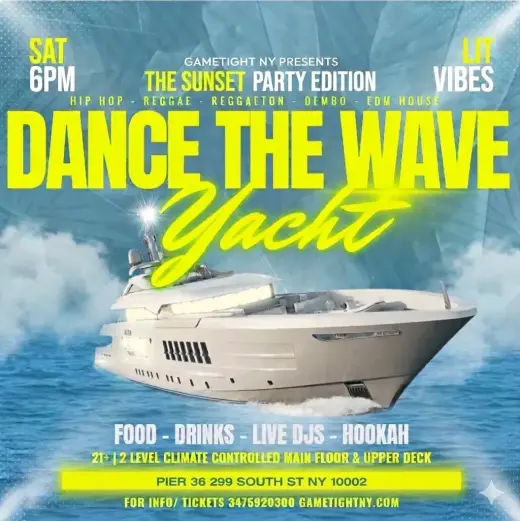 NYC Dance the Wave Saturday Sunset Booze Cruise Yacht Party at Pier 36