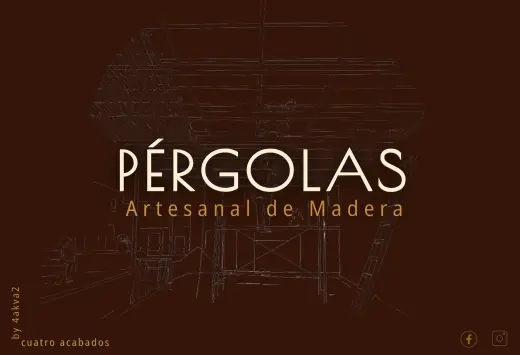 Cuatro Acabados Fabrica Pérgola Artesanal