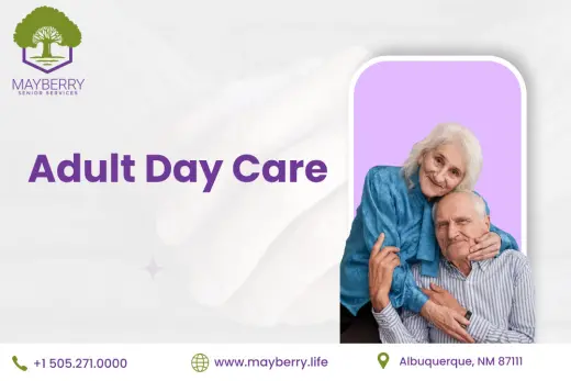 Affordable Adult Day Care Albuquerque NM