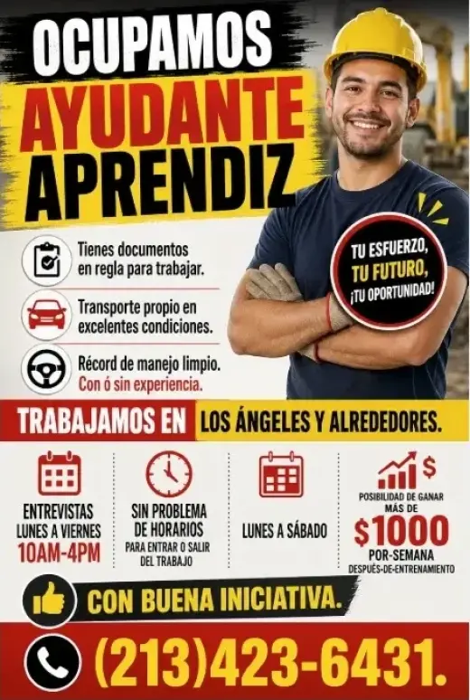 OCUPAMOS AYUDANTE APRENDIZ posibilidad de ganar $1,000 semanales!