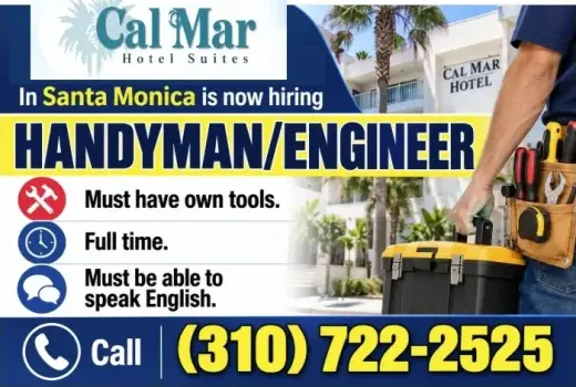 CAL MAR HOTEL In Santa Monica is now hiring HANDYMAN/ENGINEER.