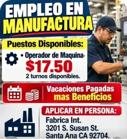 EMPLEO EN MANUFACTURA  ➡️APLICAR EN:📍3201 S. Susan St. Santa Ana