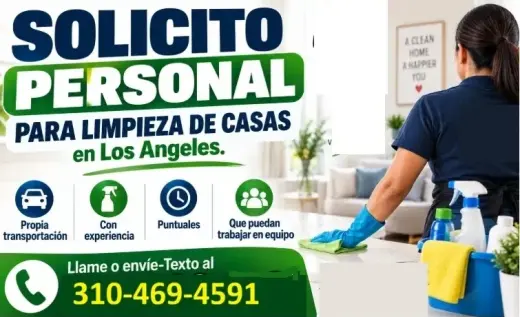 SOLICITO PERSONAL PARA LIMPIEZA DE CASAS en Los Ángeles.