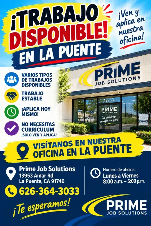 🔥 ¡TRABAJO DISPONIBLE EN LA PUENTE! VEN Y APLICA HOY 🔥