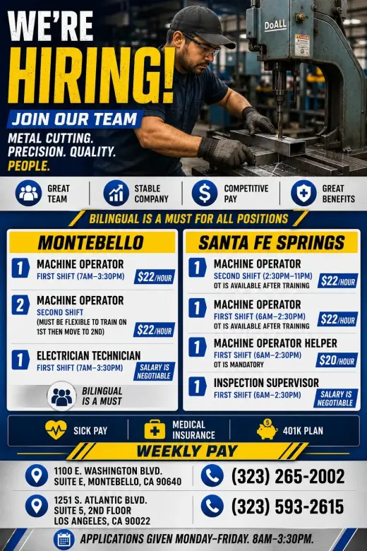 Bandsaw, metal grinding Machine Operators Needed. Montebello & Santa Fe Springs