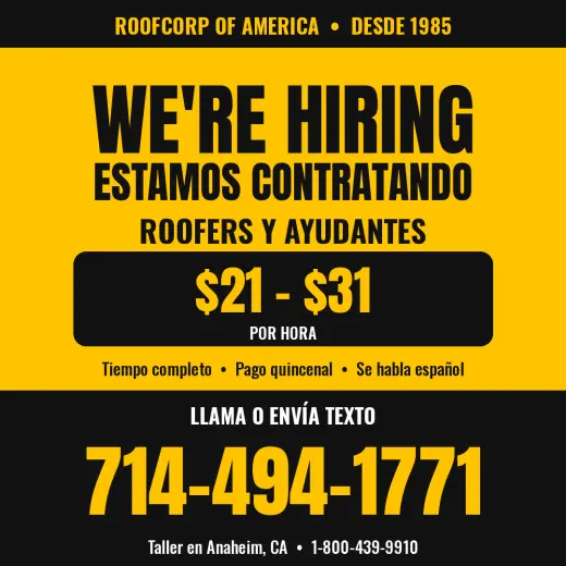 Se necesitan Roofers y Ayudantes en Anaheim – Trabajo estable