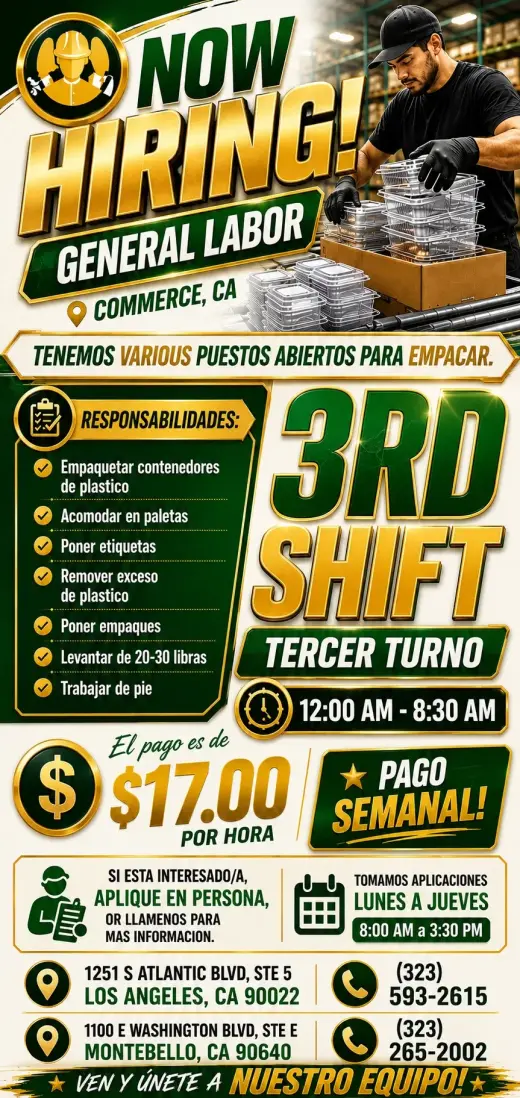 Labor General en Commerce, CA. 3rd Shift. 12AM