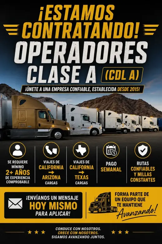 ¡Contratando Conductores Clase A CDL - Únete a Nuestro Equipo Confiable!