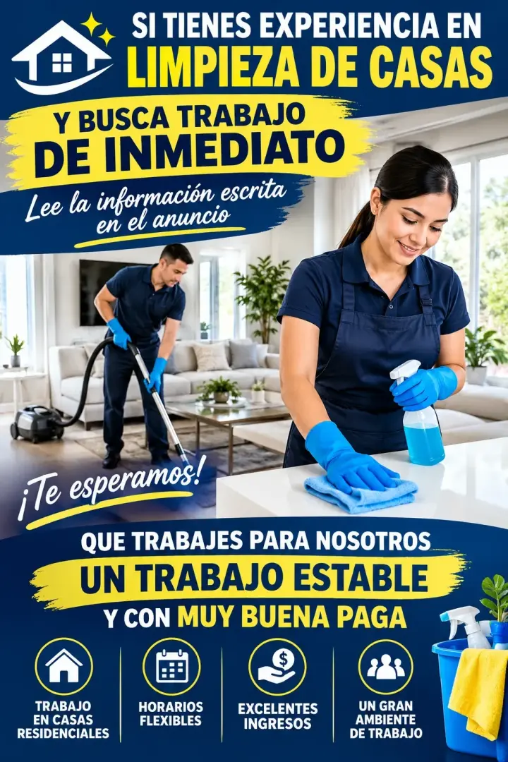 TRABAJO PARA PERSONAS CAPACITADAS Y CON MUCHA EXPERIENCIA EN LIMPIEZA DE CASAS