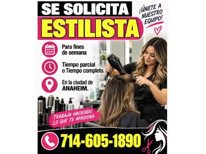 SE SOLICITA ESTILISTA En la ciudad de📍 ANAHEIM.